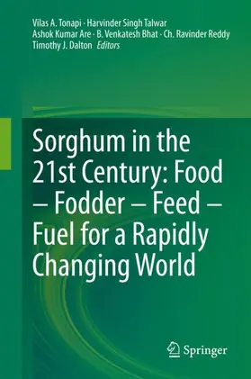 Tonapi / Talwar / Dalton |  Sorghum in the 21st Century: Food - Fodder - Feed - Fuel for a Rapidly Changing World | Buch |  Sack Fachmedien