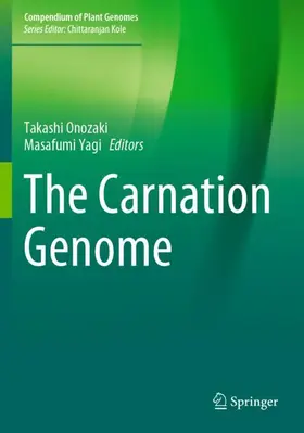 Onozaki / Yagi | The Carnation Genome | Buch | 978-981-15-8263-9 | www.sack.de