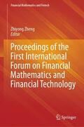 Zheng |  Proceedings of the First International Forum on Financial Mathematics and Financial Technology | Buch |  Sack Fachmedien