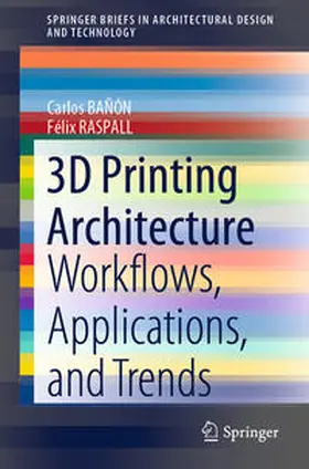 BAÑÓN / RASPALL | 3D Printing Architecture | E-Book | sack.de