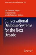 D'Haro / Nakamura / Callejas |  Conversational Dialogue Systems for the Next Decade | Buch |  Sack Fachmedien