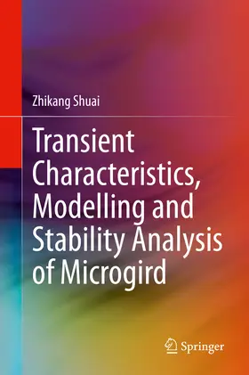 Shuai |  Transient Characteristics, Modelling and Stability Analysis of Microgrid | eBook | Sack Fachmedien