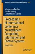 Pandian / Ntalianis / Palanisamy |  Proceedings of International Conference on Intelligent Computing, Information and Control Systems | Buch |  Sack Fachmedien