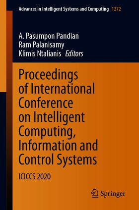 Pandian / Palanisamy / Ntalianis | Proceedings of International Conference on Intelligent Computing, Information and Control Systems | E-Book | sack.de