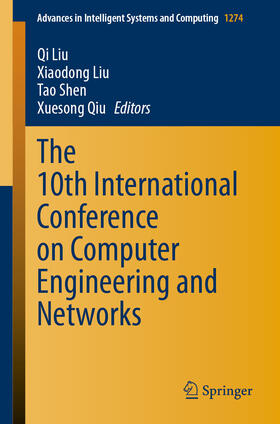 Liu / Shen / Qiu | The 10th International Conference on Computer Engineering and Networks | E-Book | sack.de