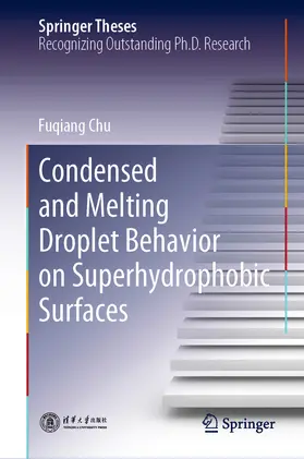 Chu | Condensed and Melting Droplet Behavior on Superhydrophobic Surfaces | E-Book | sack.de