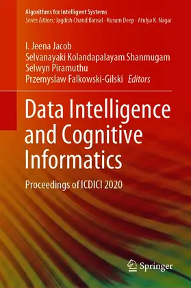 Jeena Jacob / Kolandapalayam Shanmugam / Piramuthu |  Data Intelligence and Cognitive Informatics | eBook | Sack Fachmedien