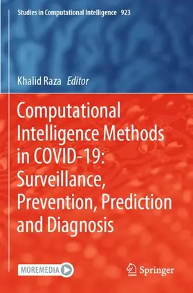 Raza |  Computational Intelligence Methods in COVID-19: Surveillance, Prevention, Prediction and Diagnosis | Buch |  Sack Fachmedien