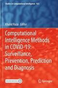 Raza |  Computational Intelligence Methods in COVID-19: Surveillance, Prevention, Prediction and Diagnosis | Buch |  Sack Fachmedien