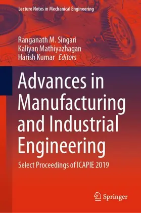 Singari / Kumar / Mathiyazhagan |  Advances in Manufacturing and Industrial Engineering | Buch |  Sack Fachmedien