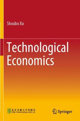 Xu |  Technological Economics | Buch |  Sack Fachmedien