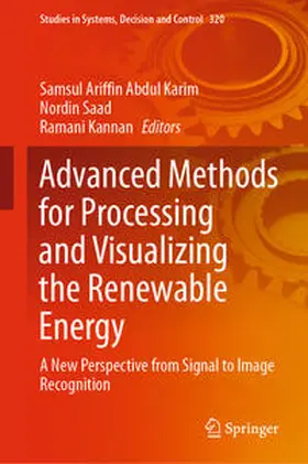 Abdul Karim / Saad / Kannan |  Advanced Methods for Processing and Visualizing the Renewable Energy | eBook | Sack Fachmedien
