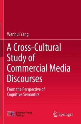 Yang | A Cross-Cultural Study of Commercial Media Discourses | Buch | 978-981-1586-19-4 | sack.de