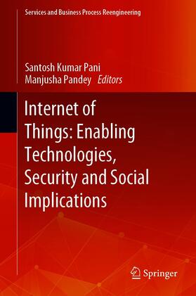Kumar Pani / Pandey | Internet of Things: Enabling Technologies, Security and Social Implications | E-Book | sack.de