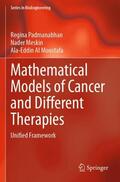 Padmanabhan / Moustafa / Meskin |  Mathematical Models of Cancer and Different  Therapies | Buch |  Sack Fachmedien