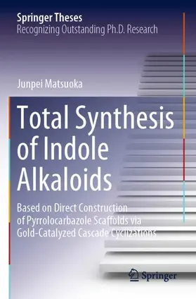 Matsuoka |  Total Synthesis of Indole Alkaloids | Buch |  Sack Fachmedien