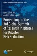 Collins / Tatano |  Proceedings of the 3rd Global Summit of Research Institutes for Disaster Risk Reduction | Buch |  Sack Fachmedien