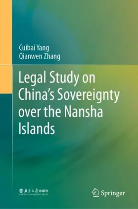 Yang / Zhang |  Legal Study on China's Sovereignty over the Nansha Islands | Buch |  Sack Fachmedien
