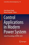 Tripathy / Singh |  Control Applications in Modern Power System | Buch |  Sack Fachmedien