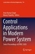 Tripathy / Singh |  Control Applications in Modern Power System | Buch |  Sack Fachmedien