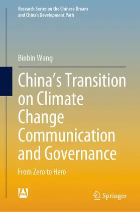 Wang | China's Transition on Climate Change Communication and Governance | Buch | 978-981-15-8831-0 | sack.de
