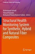 Jawaid / Hameed Sultan / Hamdan |  Structural Health Monitoring System for Synthetic, Hybrid and Natural Fiber Composites | Buch |  Sack Fachmedien