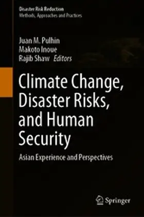 Pulhin / Inoue / Shaw |  Climate Change, Disaster Risks, and Human Security | eBook | Sack Fachmedien