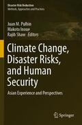 Pulhin / Shaw / Inoue |  Climate Change, Disaster Risks, and Human Security | Buch |  Sack Fachmedien