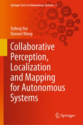 Yue / Wang | Collaborative Perception, Localization and Mapping for Autonomous Systems | E-Book | www.sack.de