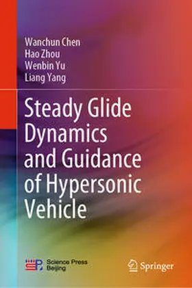 Chen / Zhou / Yu | Steady Glide Dynamics and Guidance of Hypersonic Vehicle | E-Book | www.sack.de