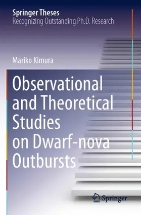 Kimura |  Observational and Theoretical Studies on Dwarf-nova Outbursts | Buch |  Sack Fachmedien