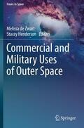 Henderson / de Zwart |  Commercial and Military Uses of Outer Space | Buch |  Sack Fachmedien