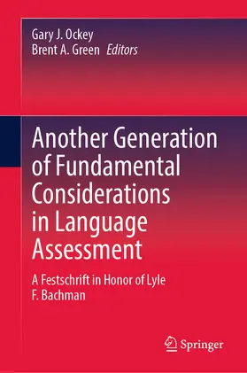 Ockey / Green |  Another Generation of Fundamental Considerations in Language Assessment | eBook | Sack Fachmedien