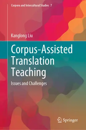 Liu |  Corpus-Assisted Translation Teaching | eBook | Sack Fachmedien