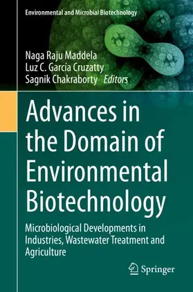 Maddela / Chakraborty / García Cruzatty |  Advances in the Domain of Environmental Biotechnology | Buch |  Sack Fachmedien