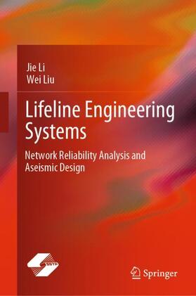 Liu / Li | Lifeline Engineering Systems | Buch | 978-981-1591-00-6 | sack.de
