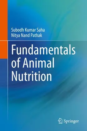 Saha / Pathak |  Fundamentals of Animal Nutrition | Buch |  Sack Fachmedien