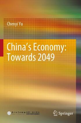 Yu |  China¿s Economy: Towards 2049 | Buch |  Sack Fachmedien