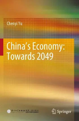 Yu |  China's Economy: Towards 2049 | Buch |  Sack Fachmedien
