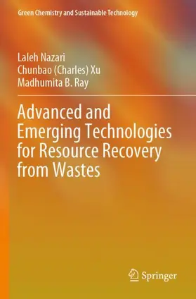Nazari / Ray / Xu |  Advanced and Emerging Technologies for Resource Recovery from Wastes | Buch |  Sack Fachmedien