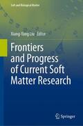 Liu |  Frontiers and Progress of Current Soft Matter Research | Buch |  Sack Fachmedien