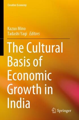 Yagi / Mino | The Cultural Basis of Economic Growth in India | Buch | 978-981-1593-07-9 | sack.de