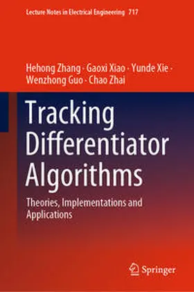 Zhang / Xiao / Xie |  Tracking Differentiator Algorithms | eBook | Sack Fachmedien