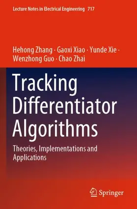 Zhang / Xiao / Xie |  Tracking Differentiator Algorithms | Buch |  Sack Fachmedien