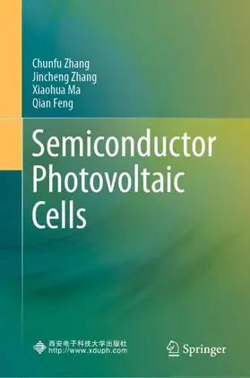 Zhang / Ma / Feng |  Semiconductor Photovoltaic Cells | Buch |  Sack Fachmedien