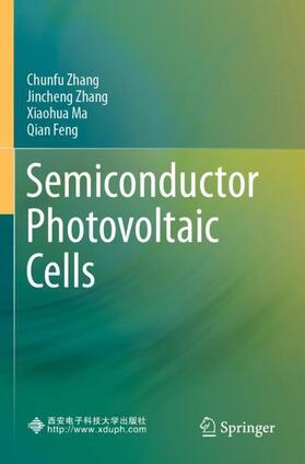 Zhang / Feng / Ma |  Semiconductor Photovoltaic Cells | Buch |  Sack Fachmedien