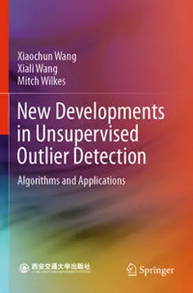 Wang / Wilkes |  New Developments in Unsupervised Outlier Detection | Buch |  Sack Fachmedien