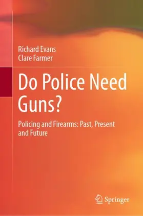 Evans / Farmer |  Do Police Need Guns? | Buch |  Sack Fachmedien