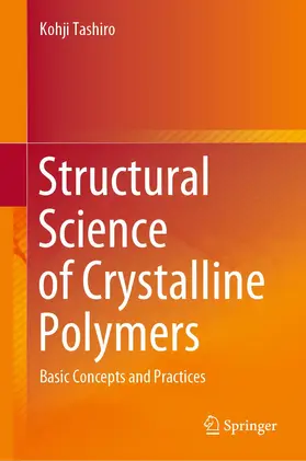 Tashiro |  Structural Science of Crystalline Polymers | Buch |  Sack Fachmedien