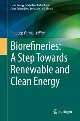 Verma |  Biorefineries: A Step Towards Renewable and Clean Energy | Buch |  Sack Fachmedien